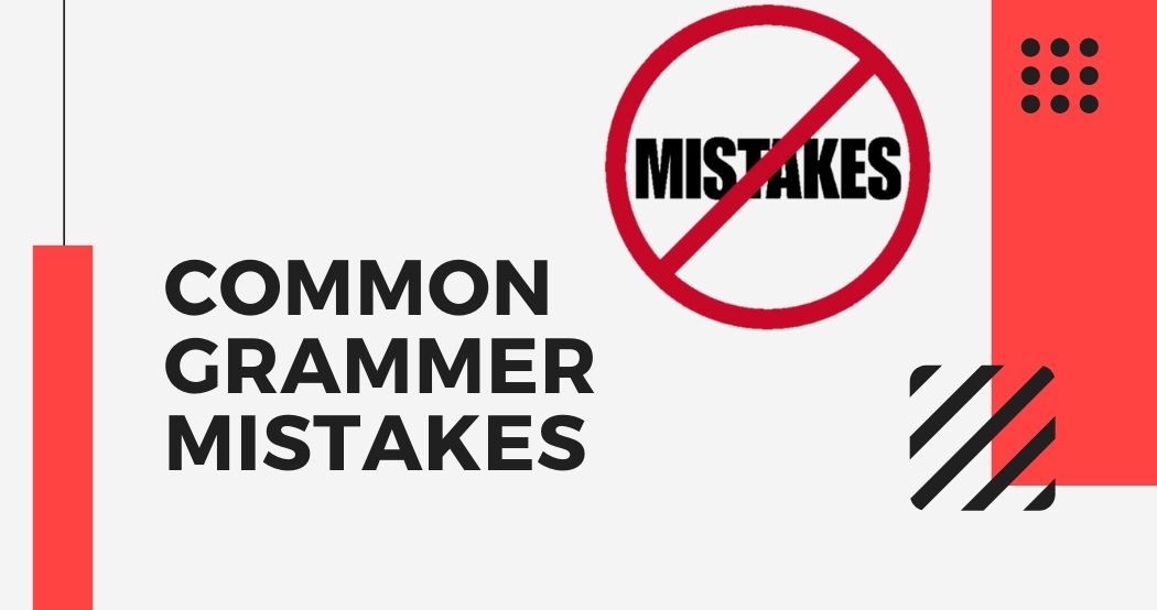 Common Grammar Mistakes