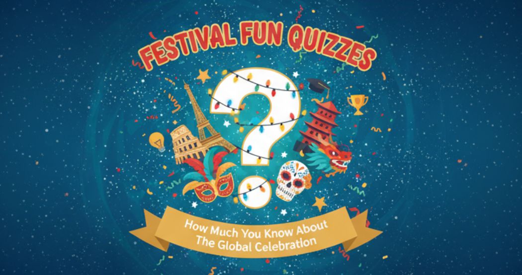 Festival Fun Quiz: How Much You Know About Global Celebrations
