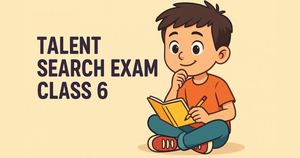 Online Talent Search Exam for Class 6 Students