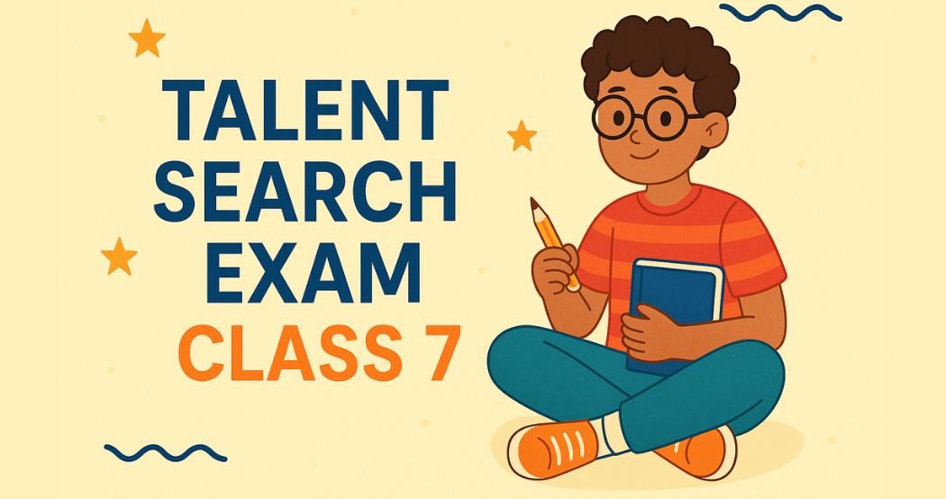 Online Talent Search Exam For class 7 students