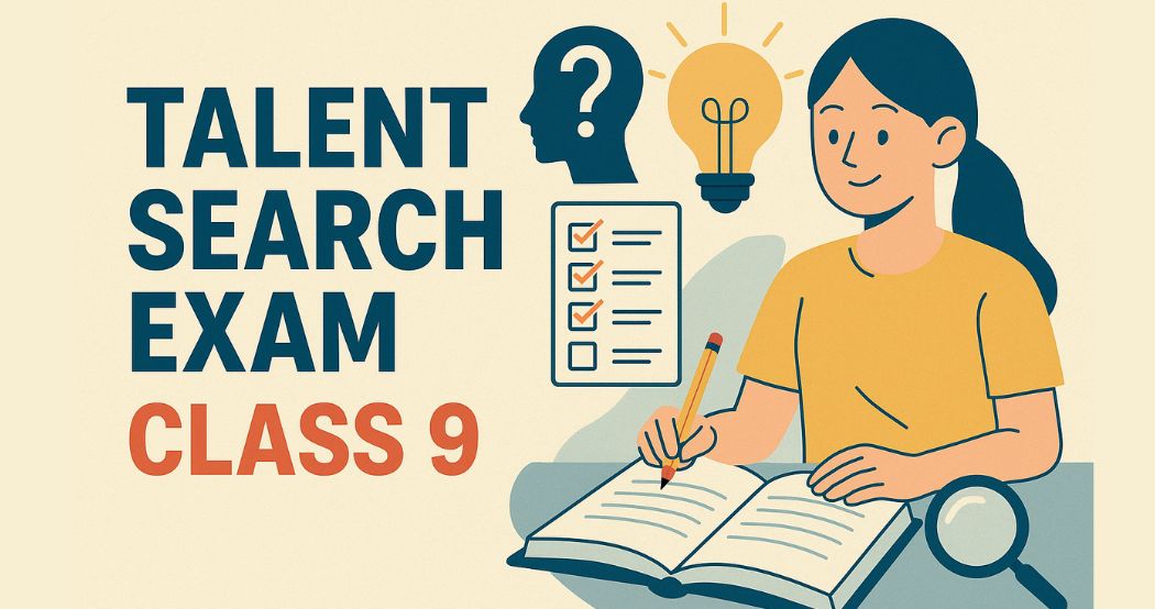 Online Talent Search Exam For class 9 Students