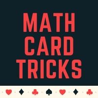 Try these Math Card Tricks to impress your friends and your Math teacher also image