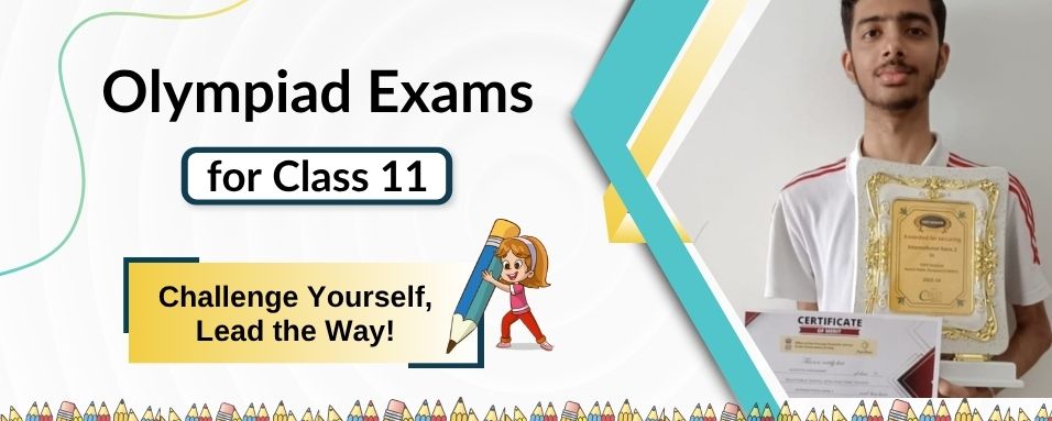 Olympiad Exams for class 11